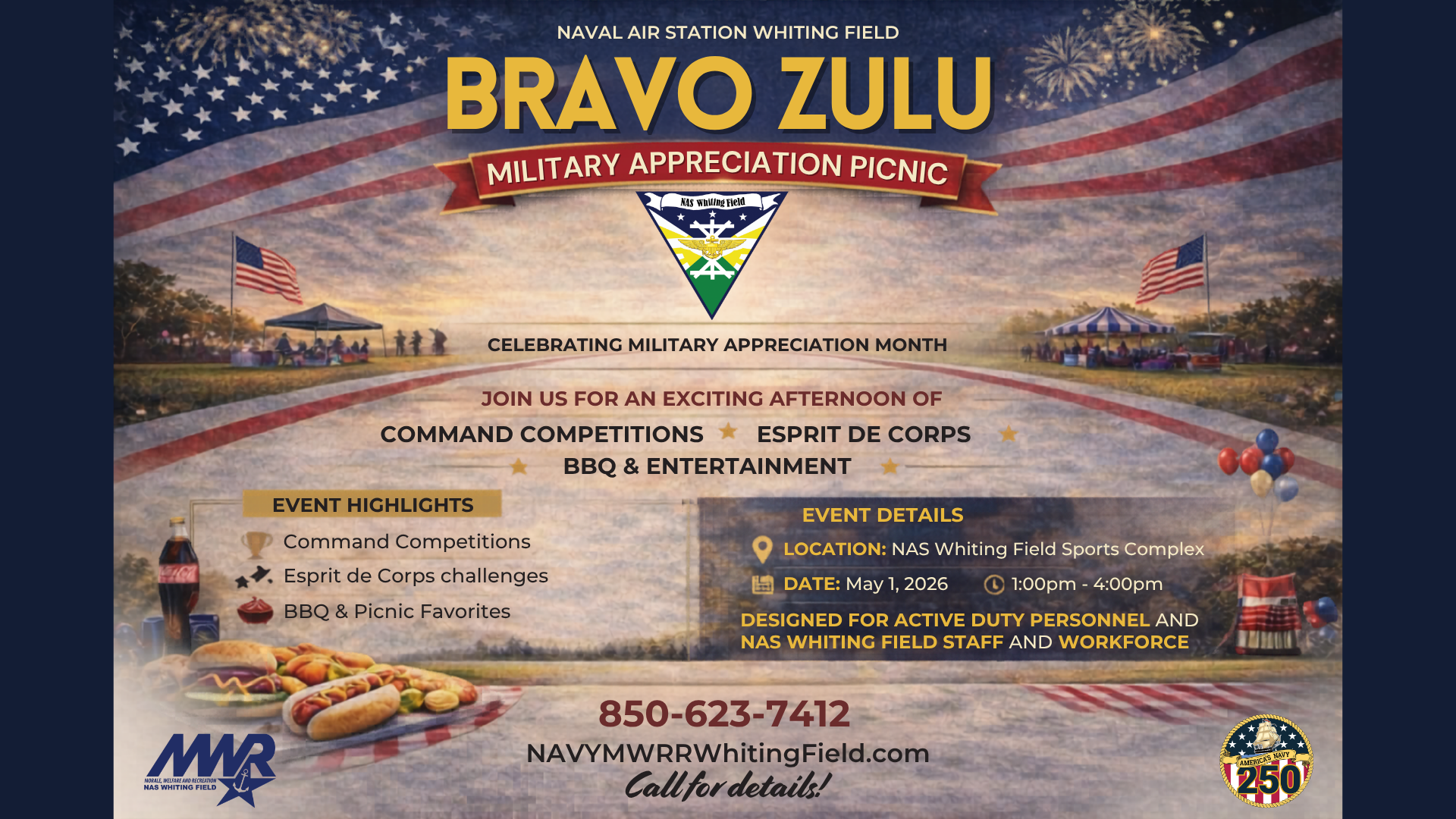 Patriotic background with stars, stripes, bbq food and drink, and flags. Text says: "Naval Air Station Whiting Field Bravo Zulu Military Appreciation Picnic" with event details including "May 1, 2026 from 1-4PM at the Sports Complex. Call for details: 850-623-7412" Logos are included at the bottom and in the middle.