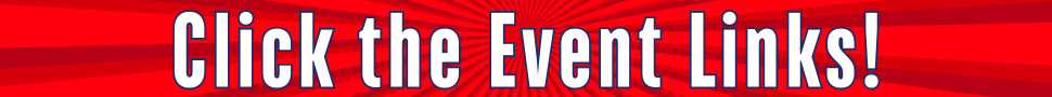 Bold white text reads "Click the Event Links!" on a vibrant red background with radiating lines, creating a dynamic and urgent tone.