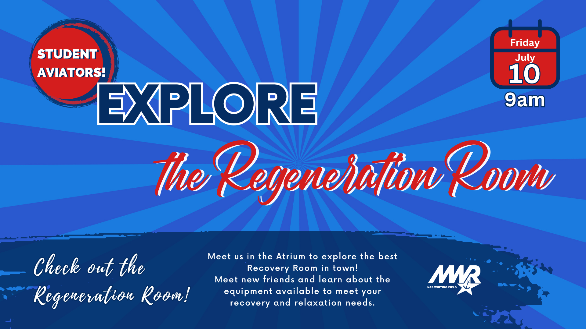 Blue radial background flyer for 'Student Aviators Explore the Regeneration Room' event. Highlights red calendar for July 10 at 9am.
